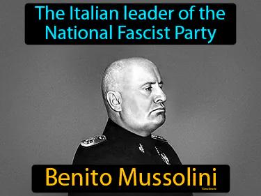 Benito Mussolini Simple Definition
