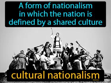 cultural nationalism Simple Definition