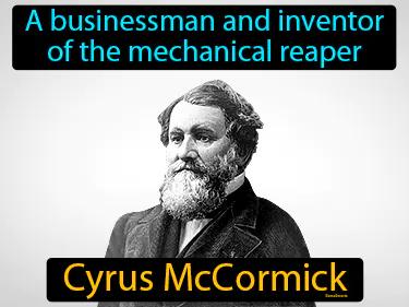 Cyrus McCormick Simple Definition