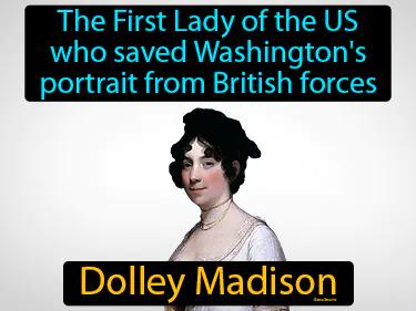 Dolley Madison Simple Definition