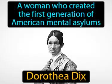 Dorothea Dix Simple Definition