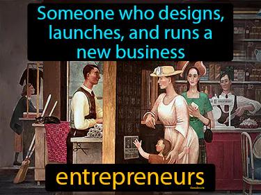 entrepreneurs Simple Definition