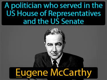 Eugene McCarthy Simple Definition