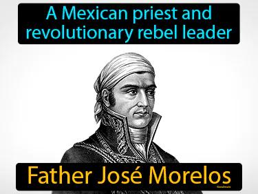 Father Jose Morelos Simple Definition
