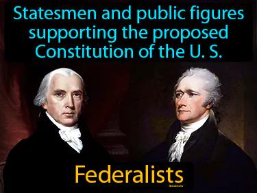 Federalists Simple Definition