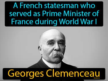 Georges Clemenceau Simple Definition
