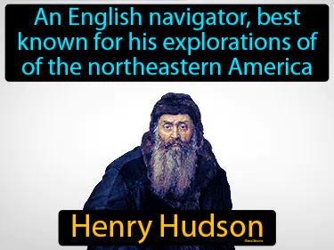 Henry Hudson Simple Definition