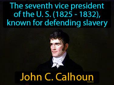 John C Calhoun Simple Definition