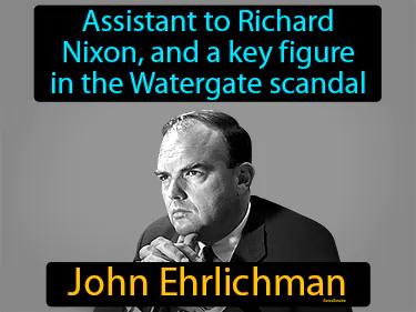 John Ehrlichman Simple Definition