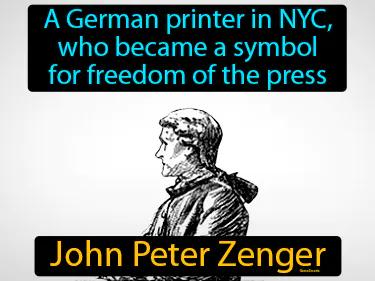 John Peter Zenger Simple Definition