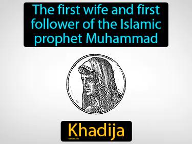 Khadija Simple Definition