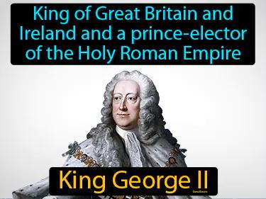 King George II Simple Definition