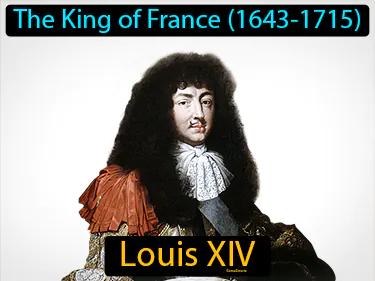 Louis XIV Simple Definition