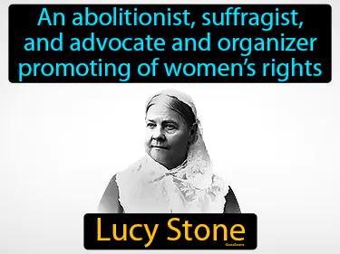 Lucy Stone Simple Definition