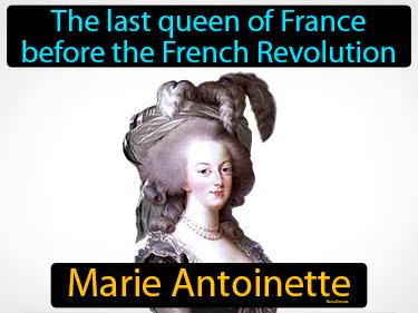 Marie Antoinette Simple Definition