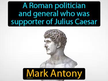 Mark Antony Simple Definition