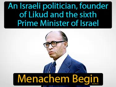 Menachem Begin Simple Definition