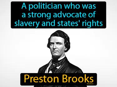 Preston Brooks Simple Definition