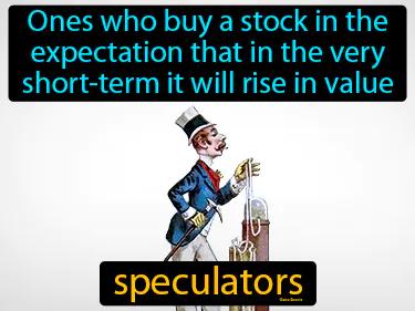 speculators Simple Definition