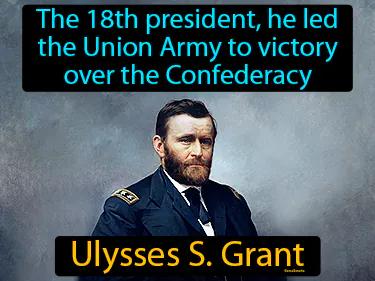 Ulysses S Grant Simple Definition