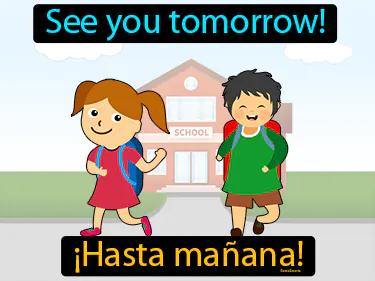hasta manana Simple Definition