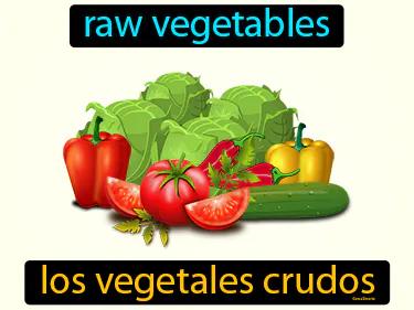 los vegetales crudos Simple Definition