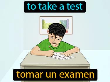 tomar un examen Simple Definition