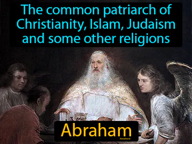 the common patriarch of Christianity, Islam, Judaism and some other religions