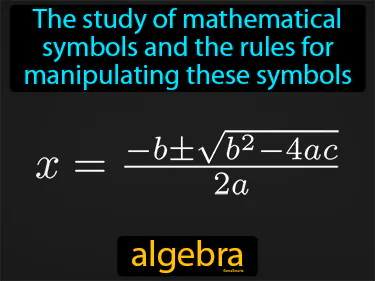 the study of mathematical symbols and the rules for manipulating these symbols