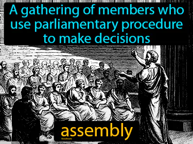 a gathering of members who use parliamentary procedure to make decisions