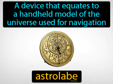 a device that equates to a handheld model of the universe used for navigation