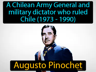 a Chilean Army General and military dictator who ruled Chile (1973 - 1990)