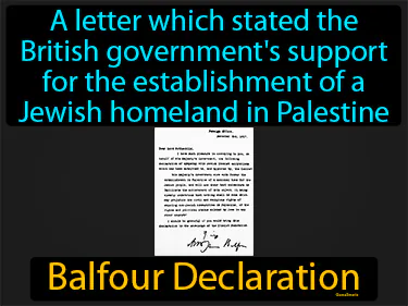 A letter which stated the British government's support for the establishment of a Jewish homeland in Palestine
