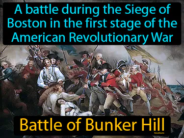 a battle during the Siege of Boston in the first stage of the American Revolutionary War