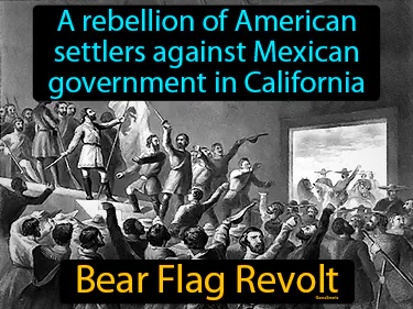a rebellion of American settlers against Mexican government in California