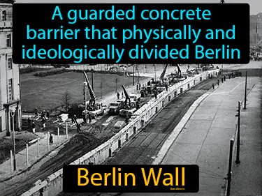 a guarded concrete barrier that physically and ideologically divided Berlin