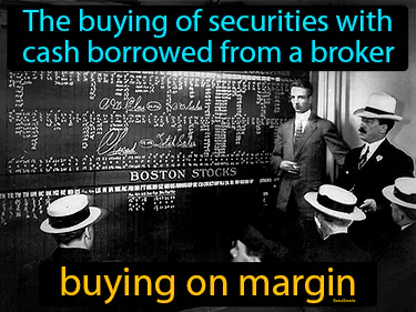 the buying of securities with cash borrowed from a broker