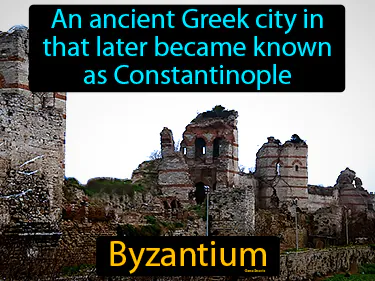 an ancient Greek city in that later became known as Constantinople
