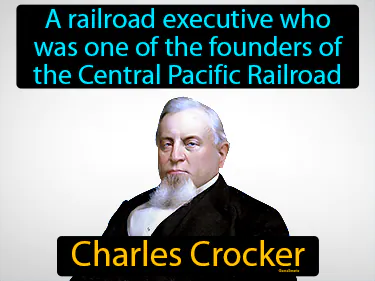 a railroad executive who was one of the founders of the Central Pacific Railroad