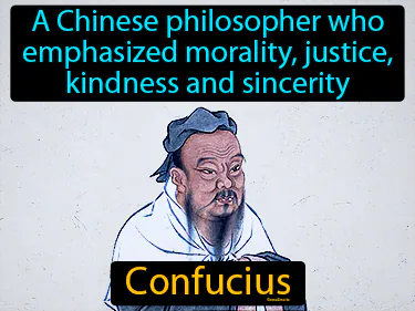 a Chinese philosopher who emphasized morality, justice, kindness and sincerity