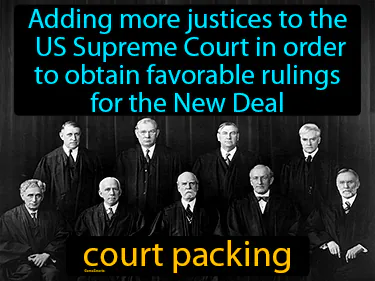 adding more justices to the  US Supreme Court in order to obtain favorable rulings for the New Deal