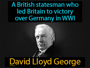 a British statesman who led Britain to victory over Germany in WWI