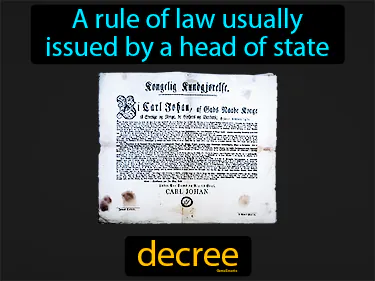 a rule of law usually issued by a head of state