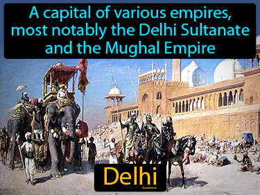 A capital of various empires, most notably the Delhi Sultanate and the Mughal Empire
