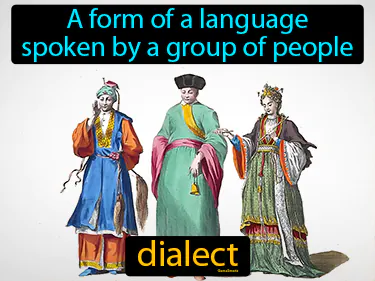 a form of a language spoken by a group of people
