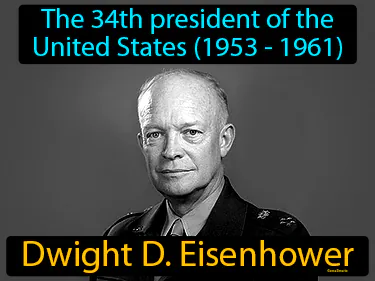 the 34th president of the United States (1953 - 1961)
