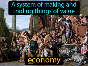 a system of making and trading things of value