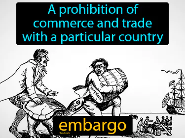 a prohibition of commerce and trade with a particular country