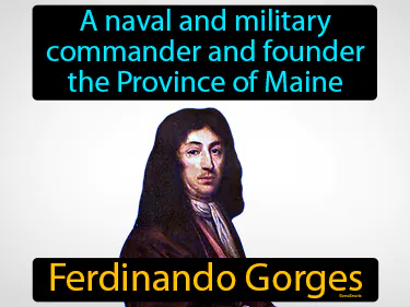 a naval and military commander and founder the Province of Maine