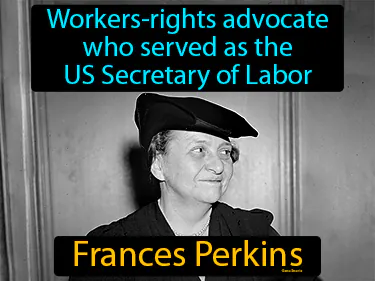 workers-rights advocate who served as the US Secretary of Labor